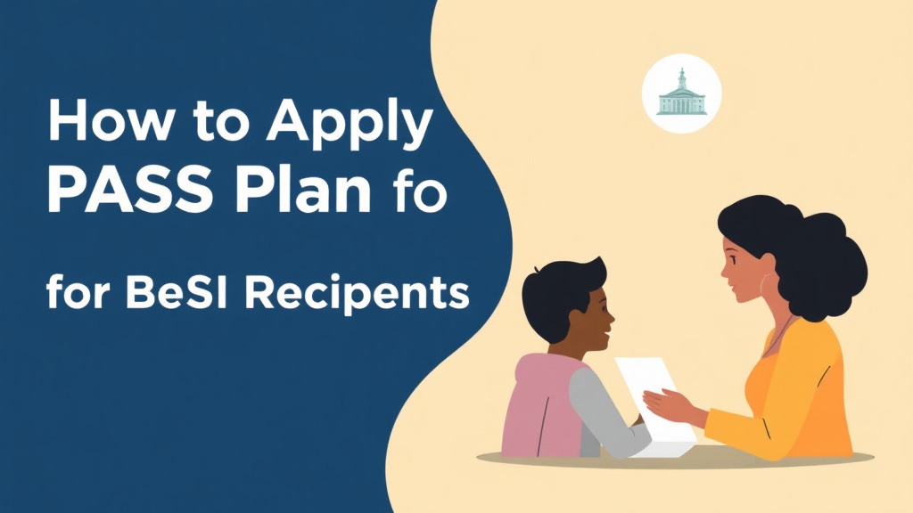 Illustration breaking down the fundamentals of apply for a PASS Plan for SSI Recipients