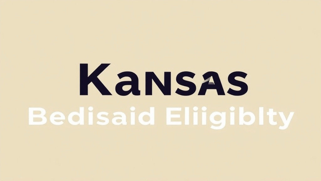 Educational graphic covering the essentials of kansas Medicaid Eligibility 2026: Income Limits and How to Apply